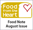 Food from the heart - Food Note August Issue