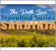 The Path Less Travelled Series Sardinia
